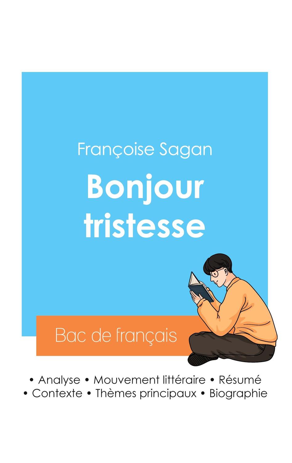 Cover: 9782385093389 | Réussir son Bac de français 2024 : Analyse de Bonjour tristesse de...