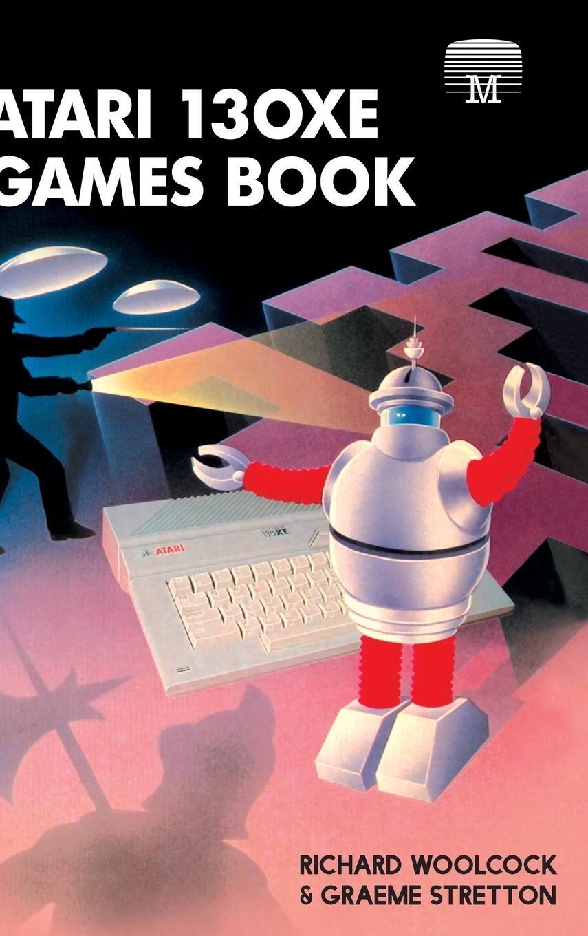 Cover: 9781789826234 | Atari 130XE Games Book | Richard Woolcock (u. a.) | Buch | Englisch