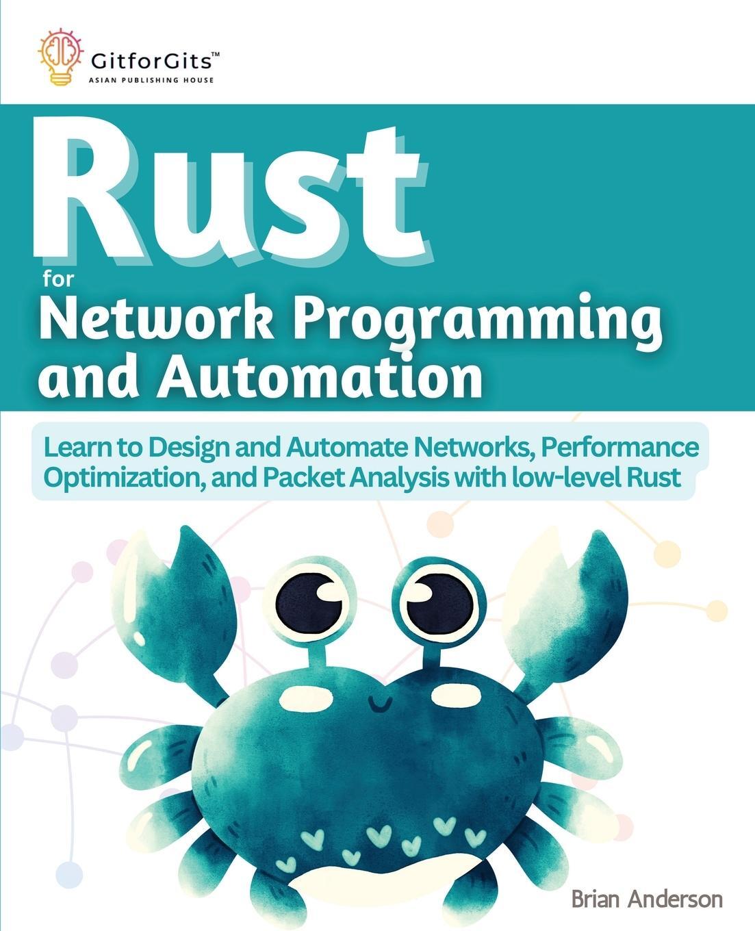 Cover: 9788196228538 | Rust for Network Programming and Automation | Brian Anderson | Buch