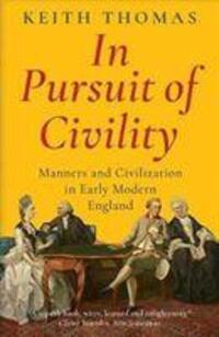 Cover: 9780300251524 | In Pursuit of Civility | Keith Thomas | Taschenbuch | Englisch | 2020