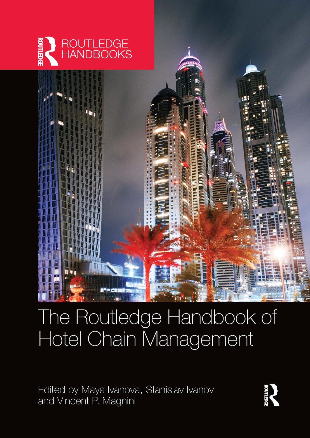 Cover: 9780367660109 | The Routledge Handbook of Hotel Chain Management | Ivanova (u. a.)