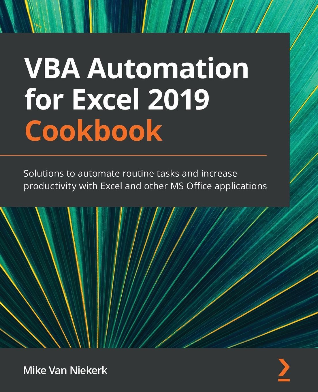 Cover: 9781789610031 | VBA Automation for Excel 2019 Cookbook | Mike Van Niekerk | Buch