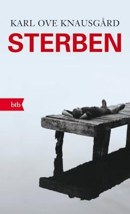 Cover: 9783442749577 | Sterben | Karl Ove Knausgård | Buch | btb | Deutsch | 2015 | btb