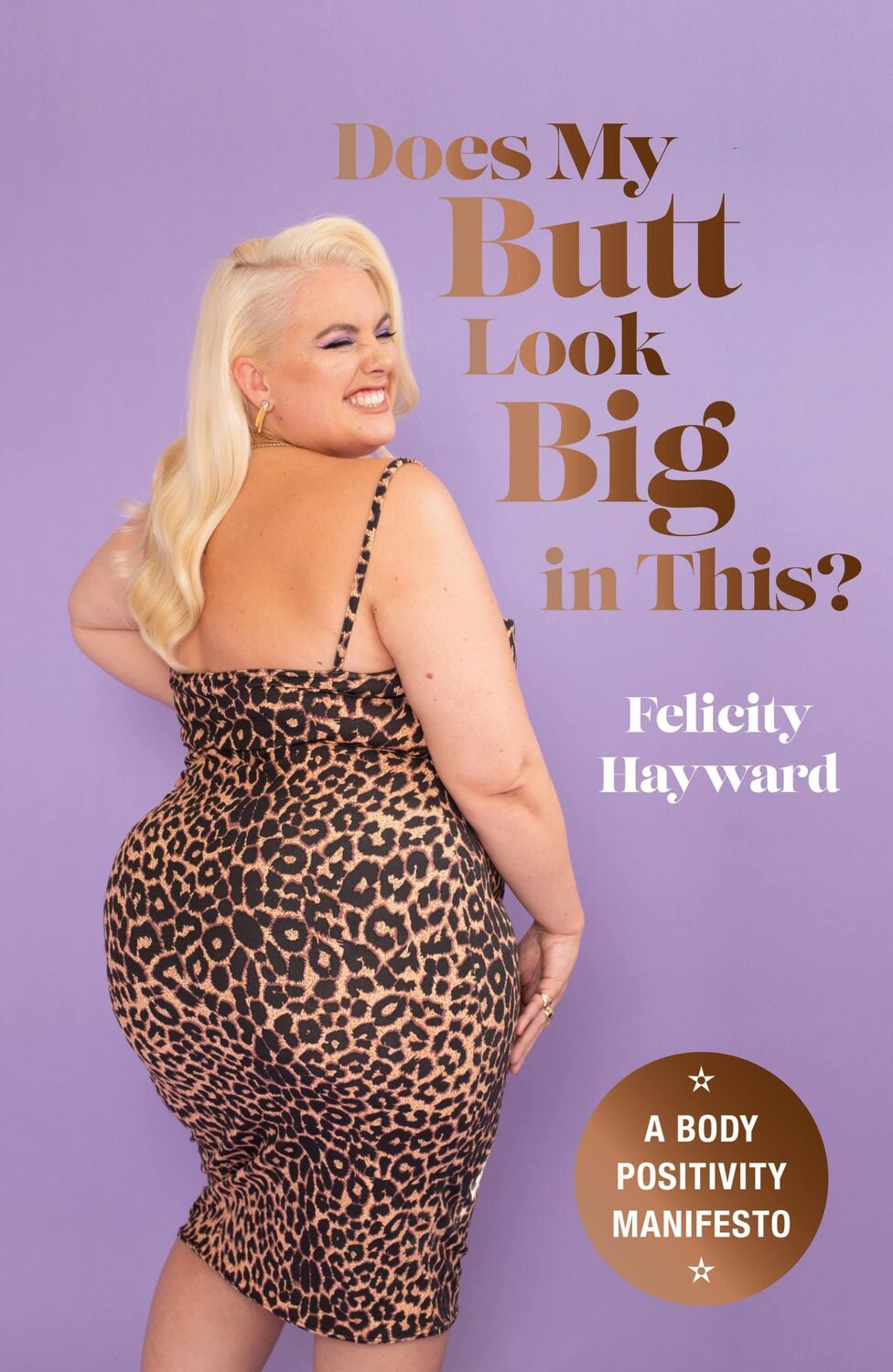 Cover: 9781529417333 | Does My Butt Look Big in This | A Body Positivity Manifesto | Hayward