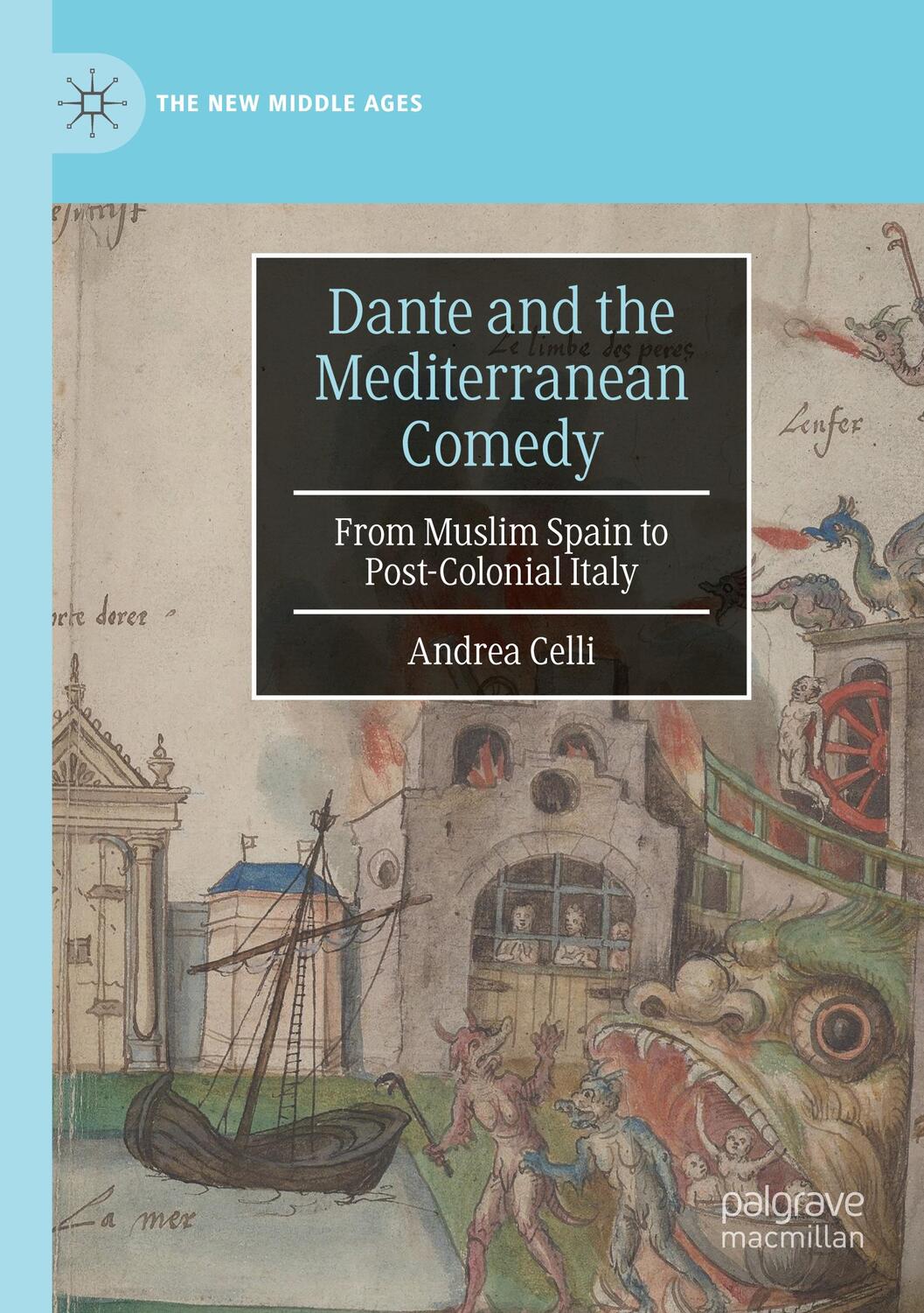 Cover: 9783031074042 | Dante and the Mediterranean Comedy | Andrea Celli | Taschenbuch | xiii