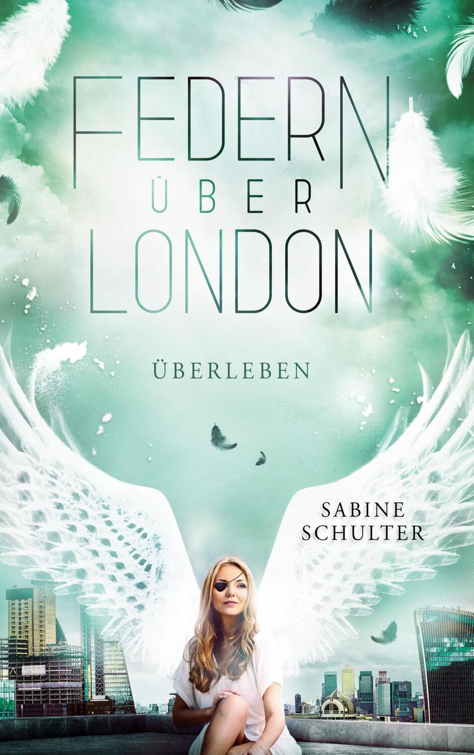 Cover: 9783754319154 | Federn über London 4 | Überleben | Sabine Schulter | Buch | 424 S.