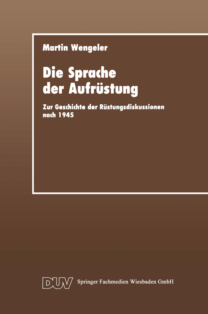 Cover: 9783824441051 | Die Sprache der Aufrüstung | Martin Wengeler | Taschenbuch | 346 S.