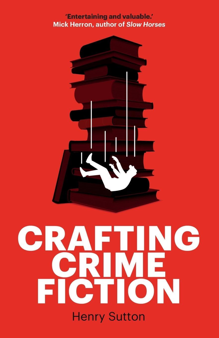 Cover: 9781526160515 | Crafting crime fiction | Henry Sutton | Taschenbuch | Paperback | 2023