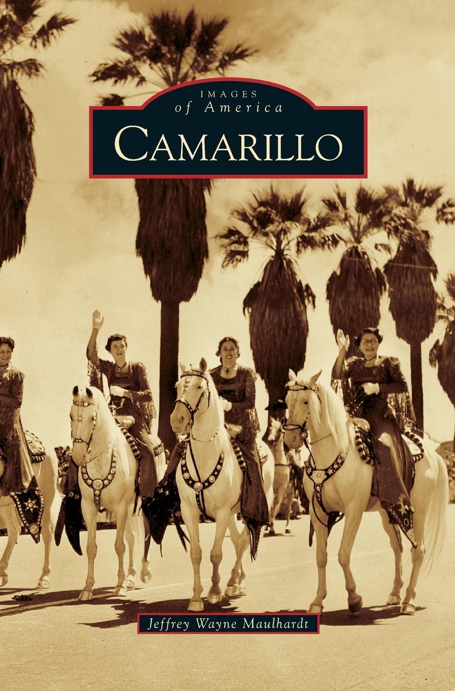 Cover: 9781531628338 | Camarillo | Jeffrey Wayne Maulhardt | Buch | Englisch | 2006