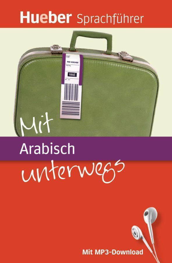 Cover: 9783190097142 | Mit Arabisch unterwegs | Juliane/Jneid, Ahmed Forßmann | Buch | 256 S.
