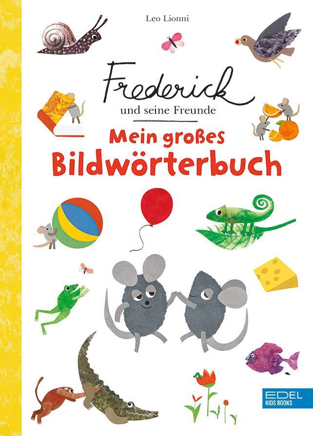 Cover: 9783961292196 | Frederick und seine Freunde: Mein großes Bildwörterbuch | Leo Lionni