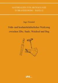 Cover: 9783867573221 | Früh- und hochmittelalterliches Werkzeug zwischen Elbe, Saale,...