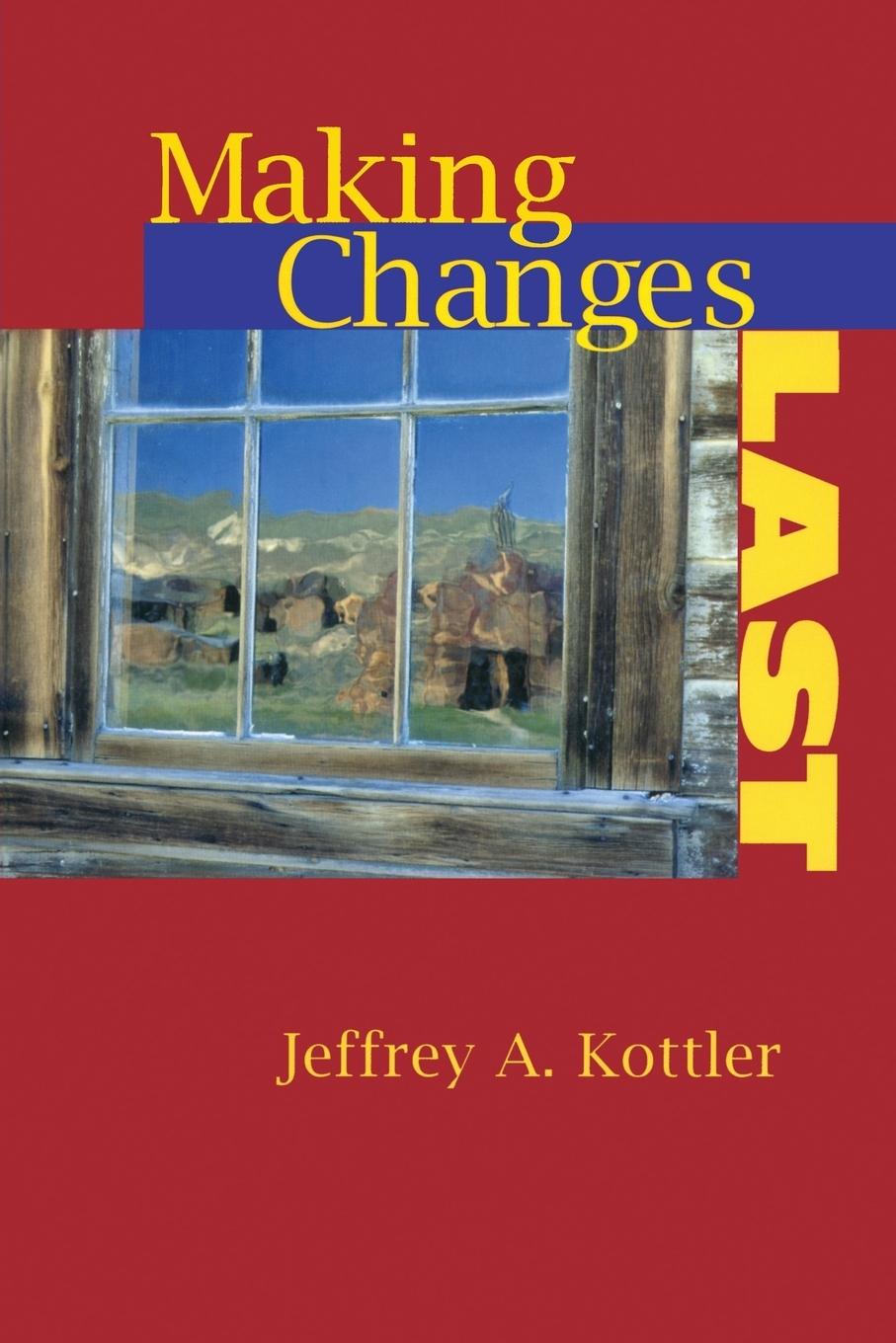 Cover: 9781583910863 | Making Changes Last | Jeffrey A. Kottler | Taschenbuch | Englisch