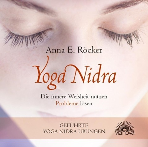 Cover: 9783866162785 | Yoga Nidra - Die innere Weisheit nutzen - Probleme lösen | Röcker | CD