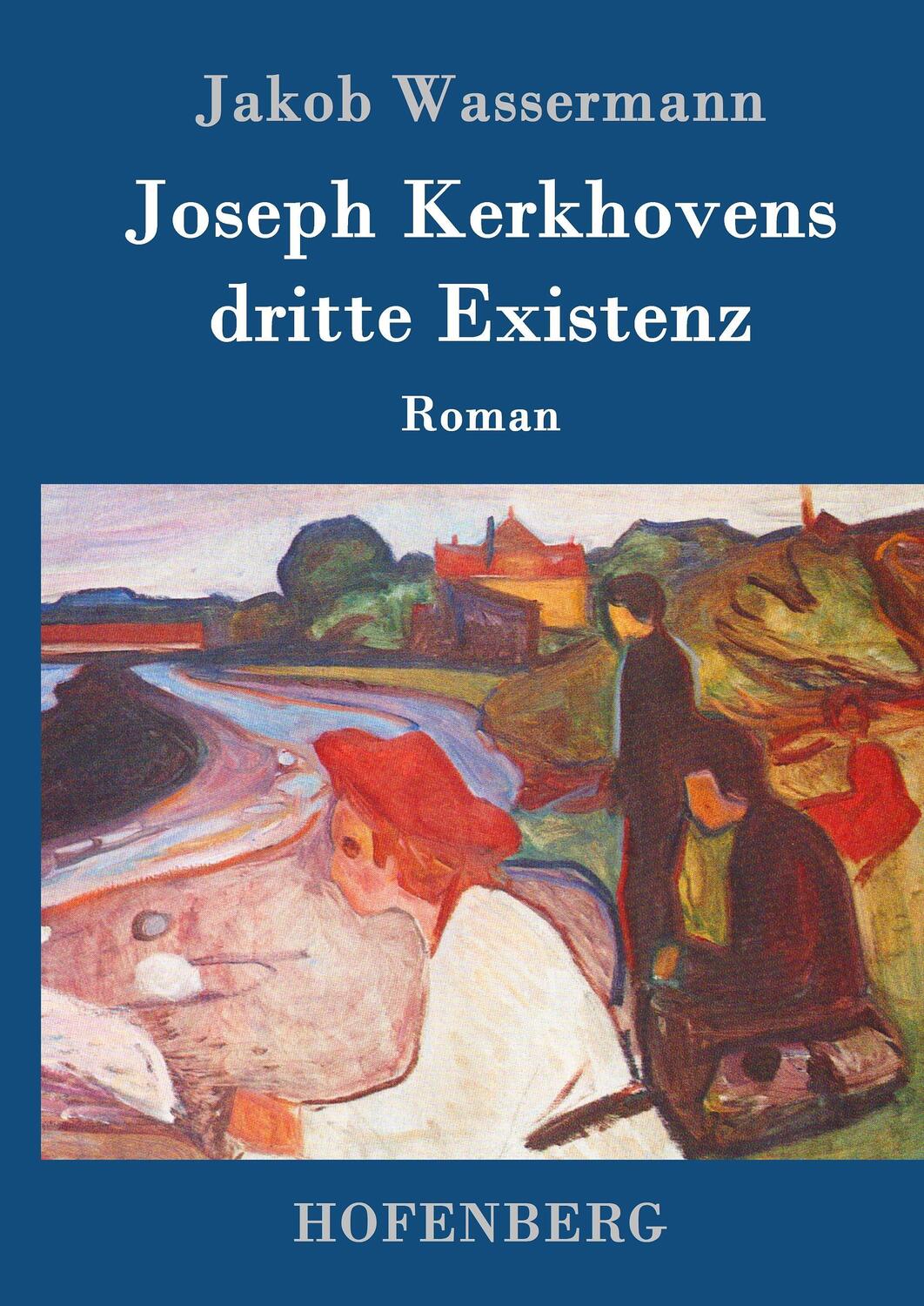 Cover: 9783843089296 | Joseph Kerkhovens dritte Existenz | Roman | Jakob Wassermann | Buch