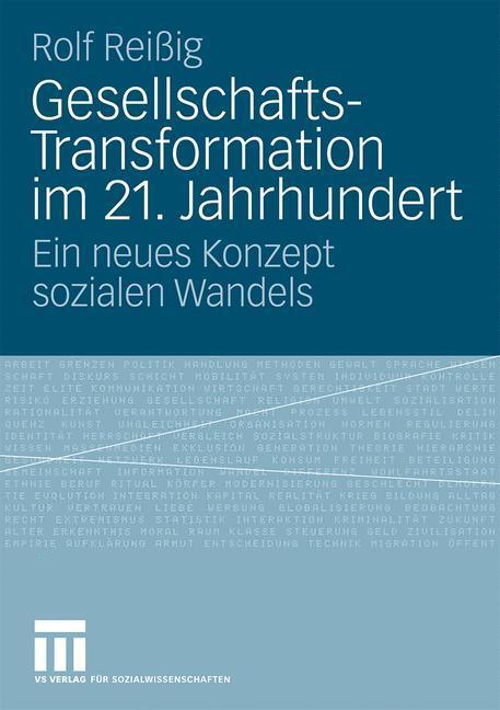 Cover: 9783531170169 | Gesellschafts-Transformation im 21. Jahrhundert | Rolf Reißig | Buch