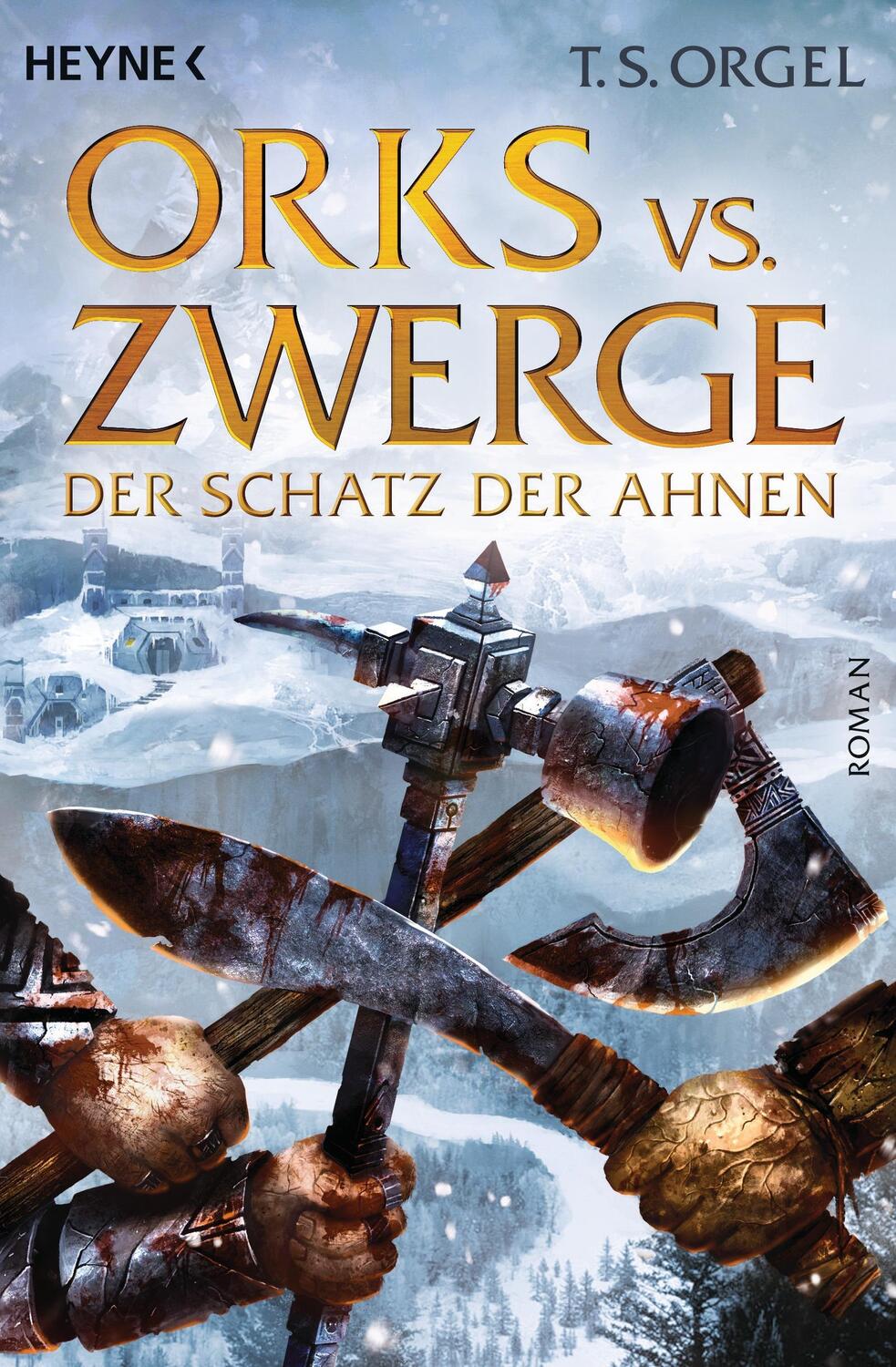 Cover: 9783453316102 | Orks vs. Zwerge 03 - Der Schatz der Ahnen | Band 3 - Roman | Orgel
