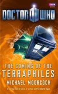 Cover: 9781849901406 | Doctor Who: The Coming of the Terraphiles | Michael Moorcock | Buch