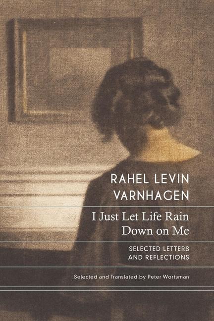 Cover: 9781803093369 | I Just Let Life Rain Down on Me | Selected Letters and Reflections