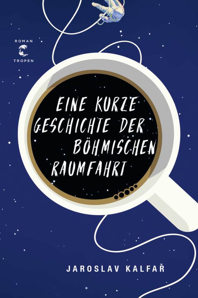 Cover: 9783608503777 | Eine kurze Geschichte der böhmischen Raumfahrt | Roman | Kalfar | Buch