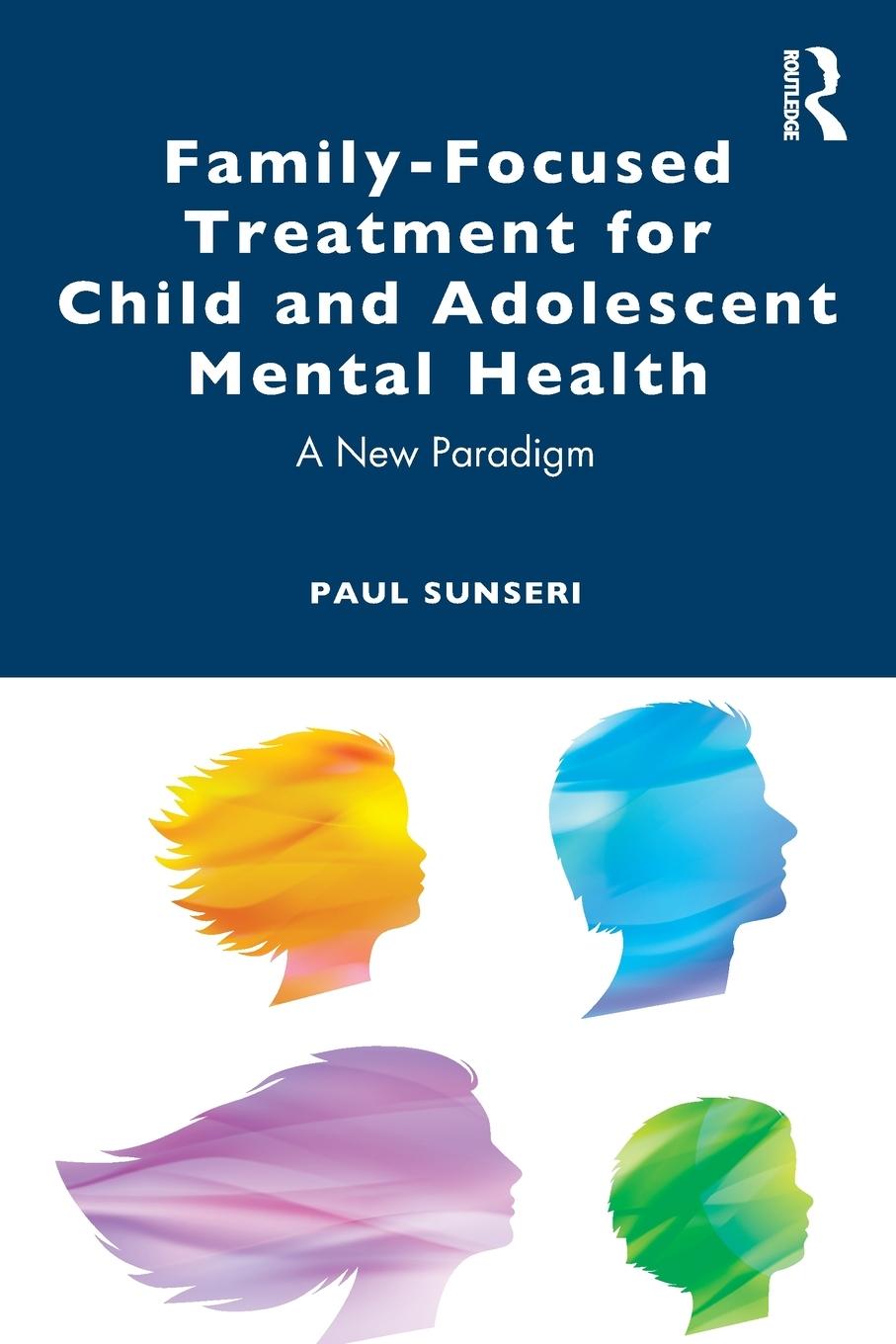 Cover: 9781032502038 | Family-Focused Treatment for Child and Adolescent Mental Health | Buch