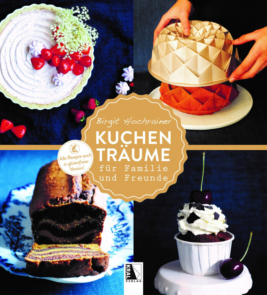 Cover: 9783991030720 | Kuchenträume | Birgit Hochrainer | Buch | Deutsch | 2023