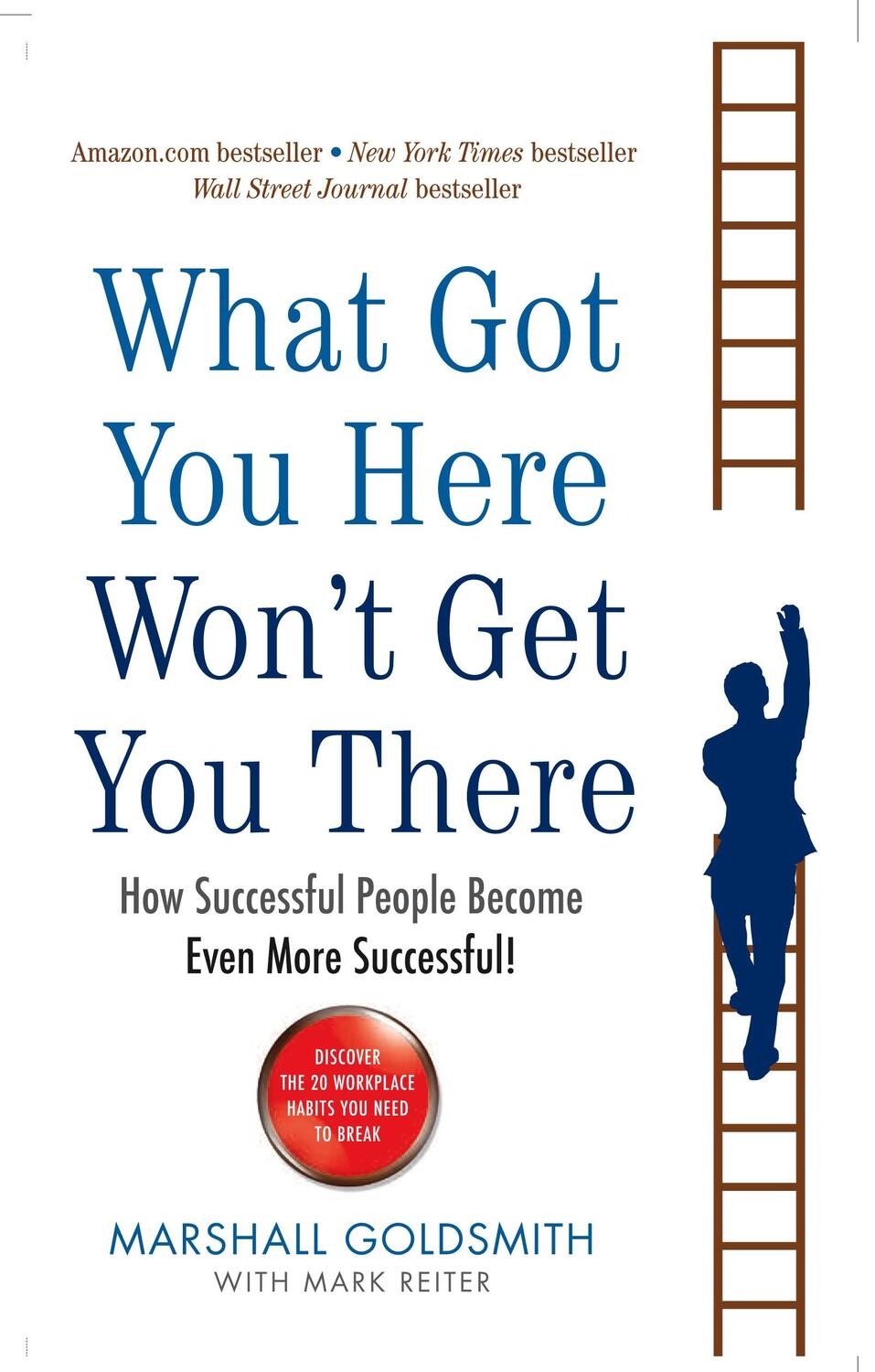 Cover: 9781846681370 | What Got You Here Won't Get You There | Marshall Goldsmith | Buch