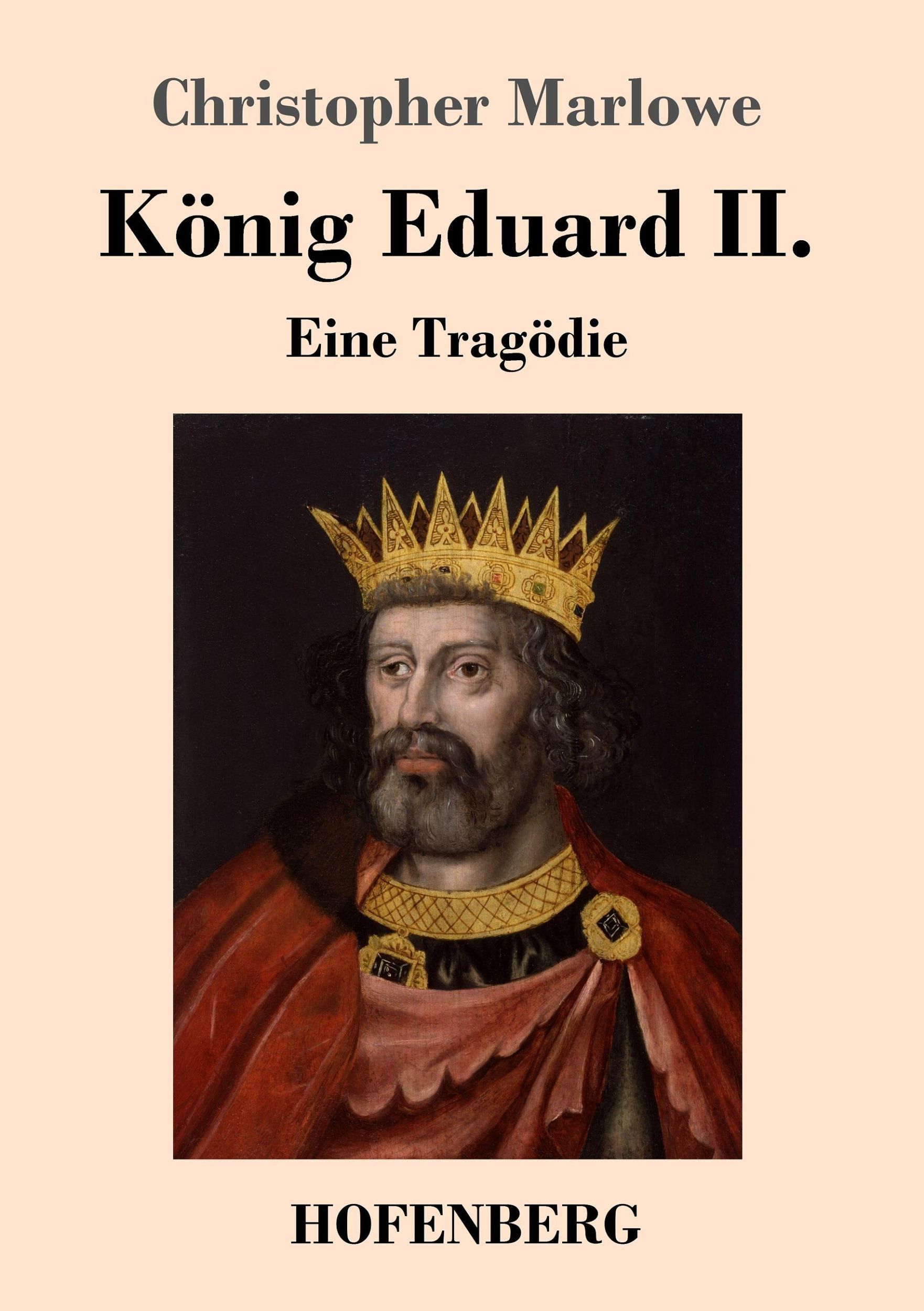 Cover: 9783743712188 | König Eduard II. | Eine Tragödie | Christopher Marlowe | Taschenbuch