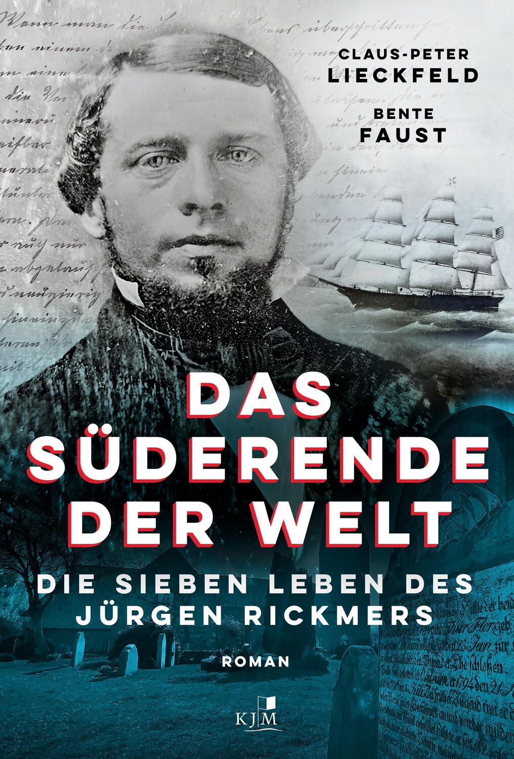 Cover: 9783961941872 | Das Süderende der Welt | Die sieben Leben des Jürgen Rickmers | Buch