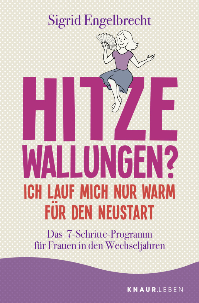 Cover: 9783426878217 | Hitzewallungen? Ich lauf mich nur warm für den Neustart | Engelbrecht