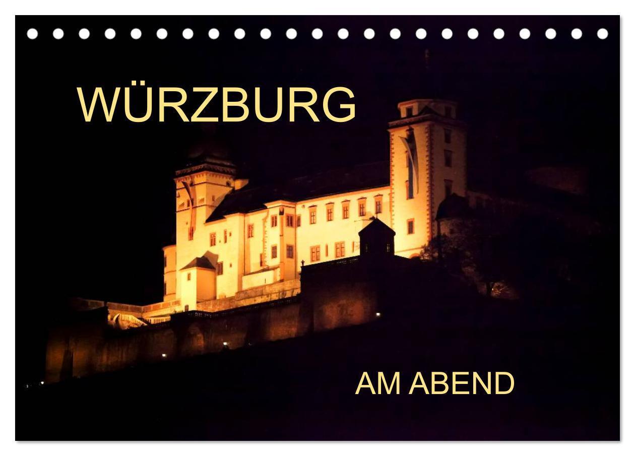 Cover: 9783435653607 | Würzburg am Abend (Tischkalender 2025 DIN A5 quer), CALVENDO...