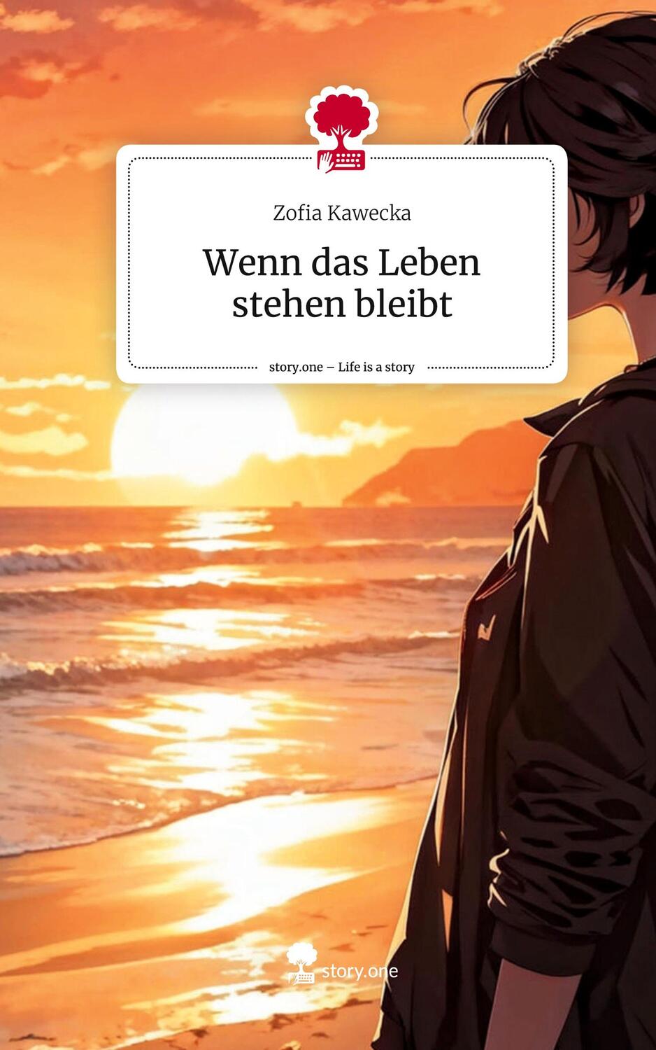 Cover: 9783711546890 | Wenn das Leben stehen bleibt. Life is a Story - story.one | Kawecka