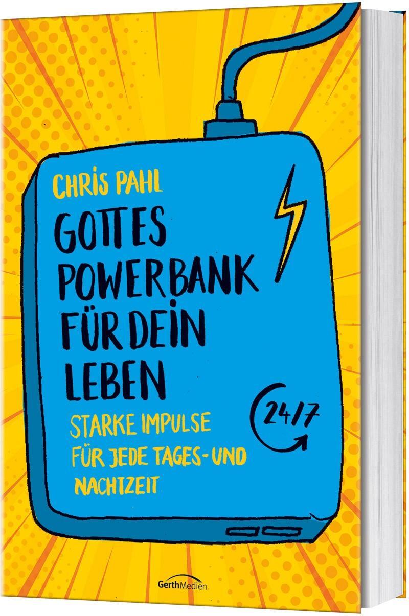 Cover: 9783957345554 | Gottes Powerbank für dein Leben | Chris Pahl | Taschenbuch | 224 S.