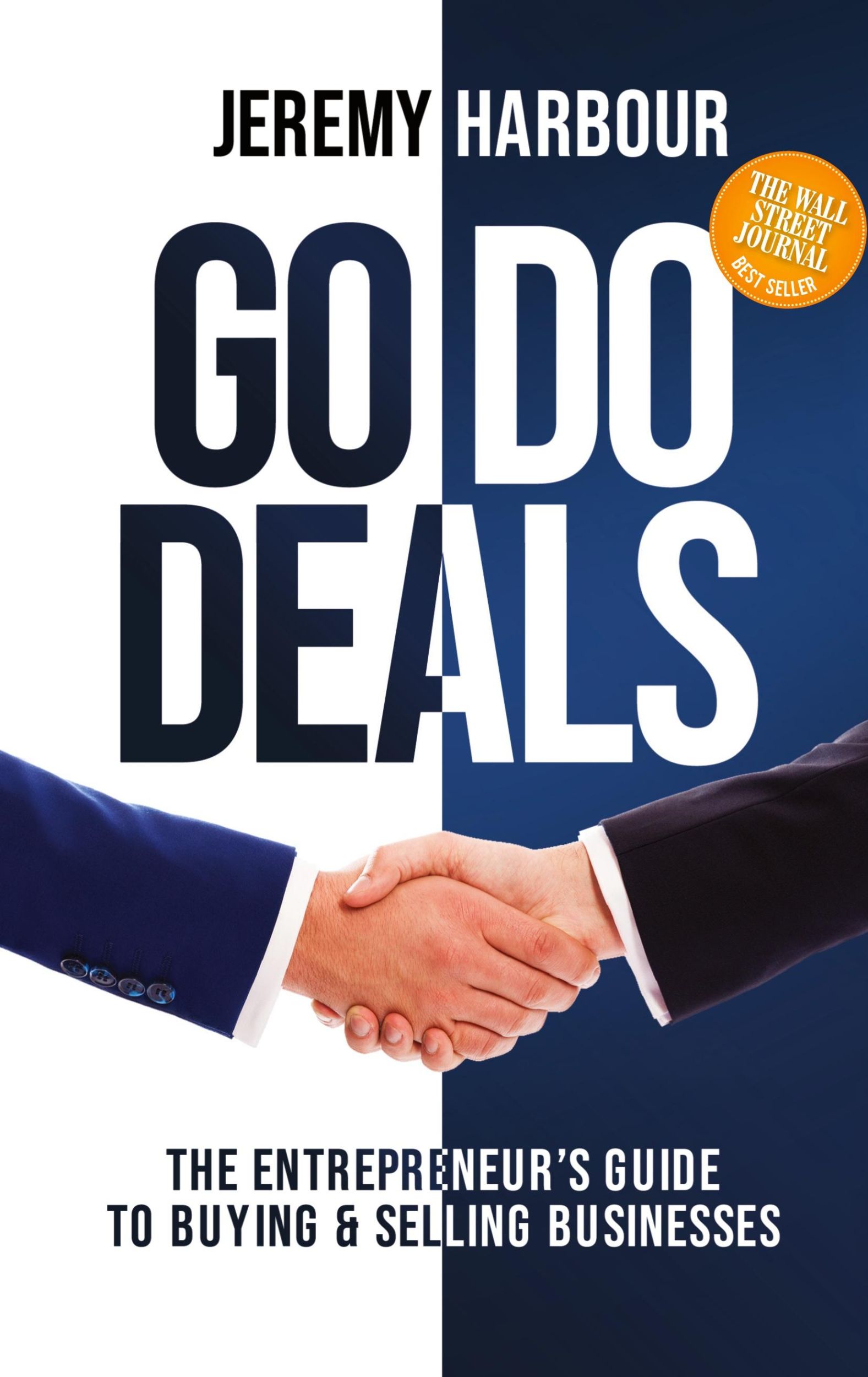 Cover: 9781631952920 | Go Do Deals | The Entrepreneur's Guide to Buying &amp; Selling Businesses