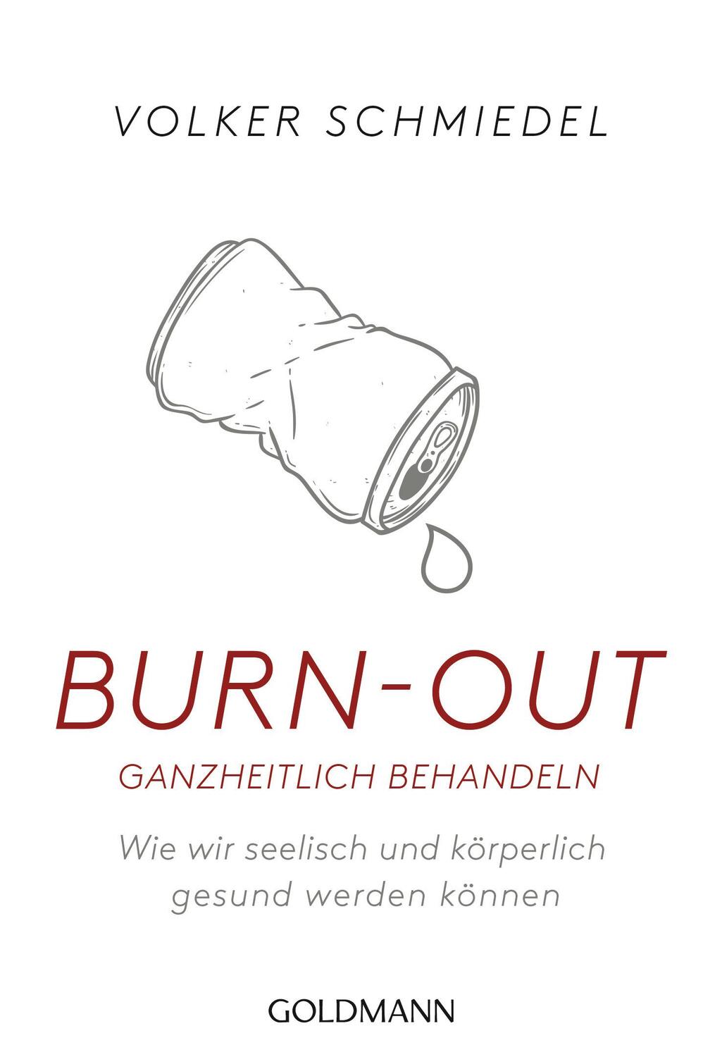 Cover: 9783442178445 | Burn-out ganzheitlich behandeln | Volker Schmiedel | Taschenbuch