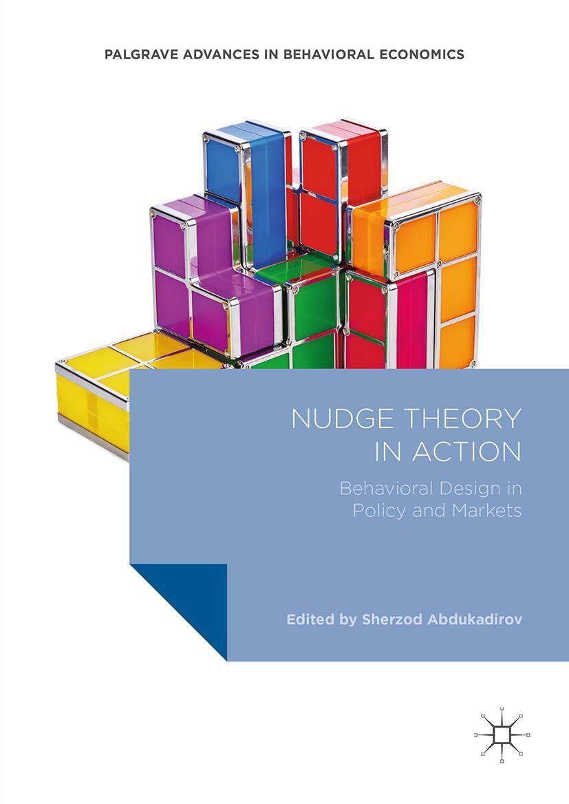 Cover: 9783319313184 | Nudge Theory in Action | Behavioral Design in Policy and Markets | xix