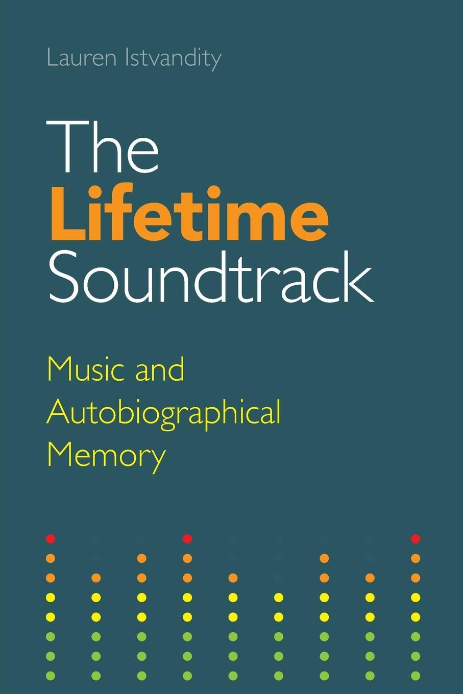 Cover: 9781781796290 | The Lifetime Soundtrack | Music and Autobiographical Memory | Buch