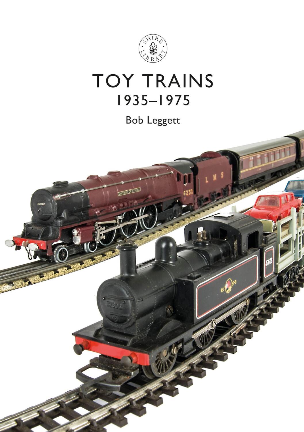 Cover: 9781784423087 | Toy Trains | 1935-1975 | Bob Leggett | Taschenbuch | Englisch | 2019