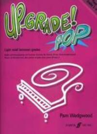 Cover: 9780571531257 | Up-Grade! Pop Piano Grades 3-4 | Pamela Wedgwood | Broschüre | 2008