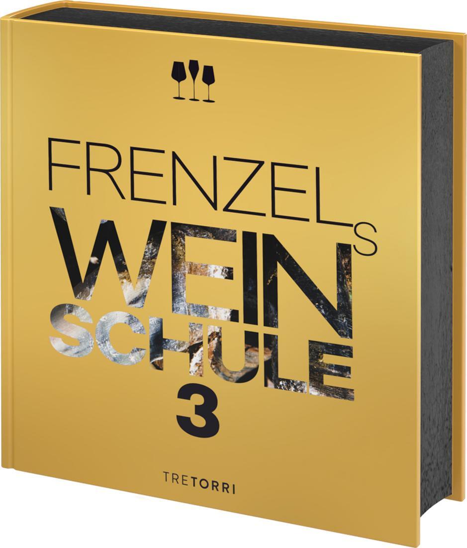 Cover: 9783960331247 | Frenzels Weinschule 3 | Spezial veredelter Schmuckband | Ralf Frenzel