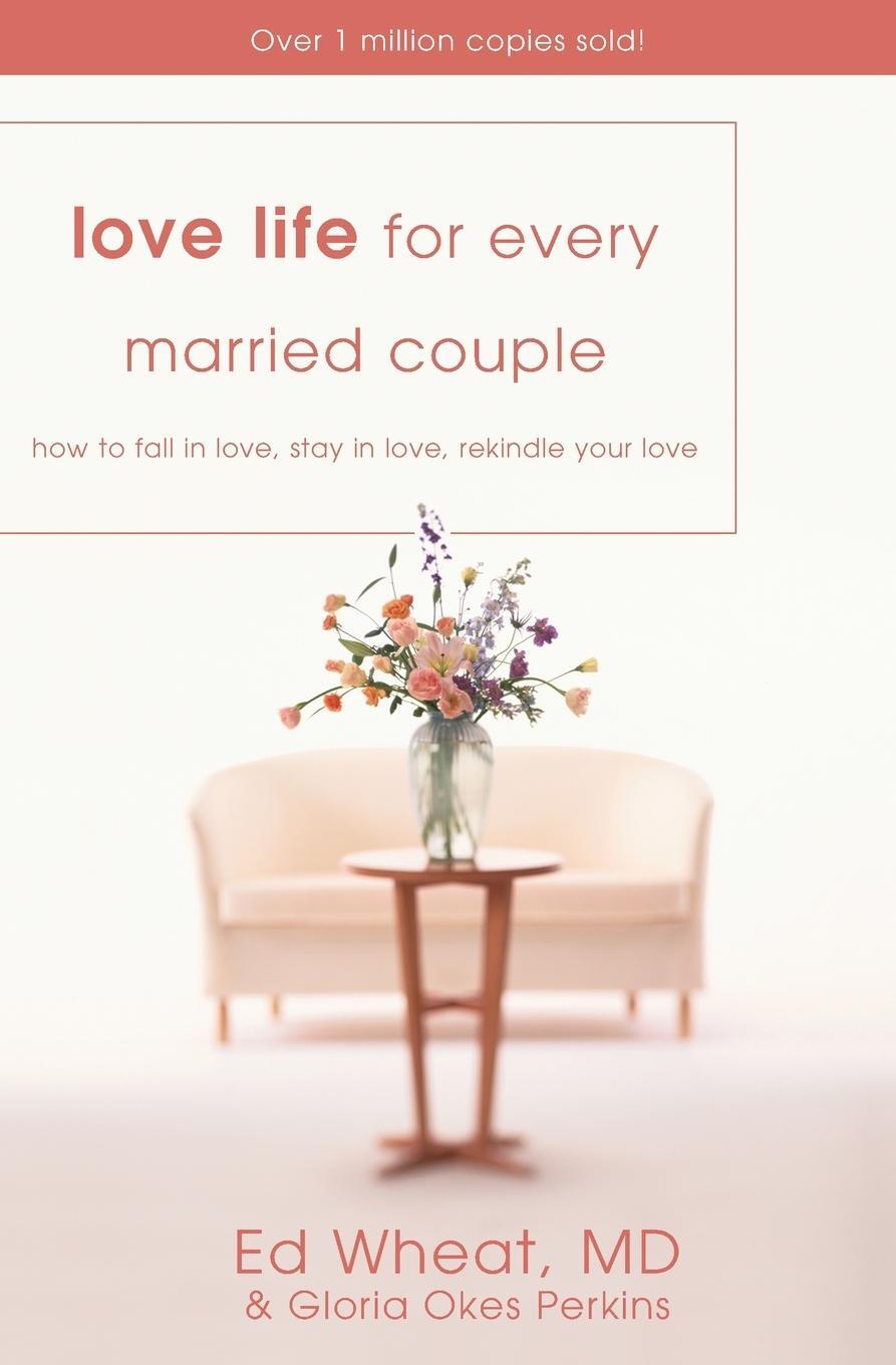 Cover: 9780310425113 | Love Life for Every Married Couple | Ed Wheat (u. a.) | Taschenbuch