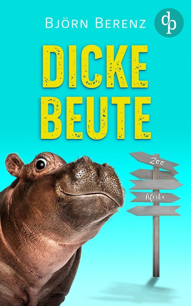 Cover: 9783987782640 | Dicke Beute | Björn Berenz | Taschenbuch | Paperback | 440 S. | 2023