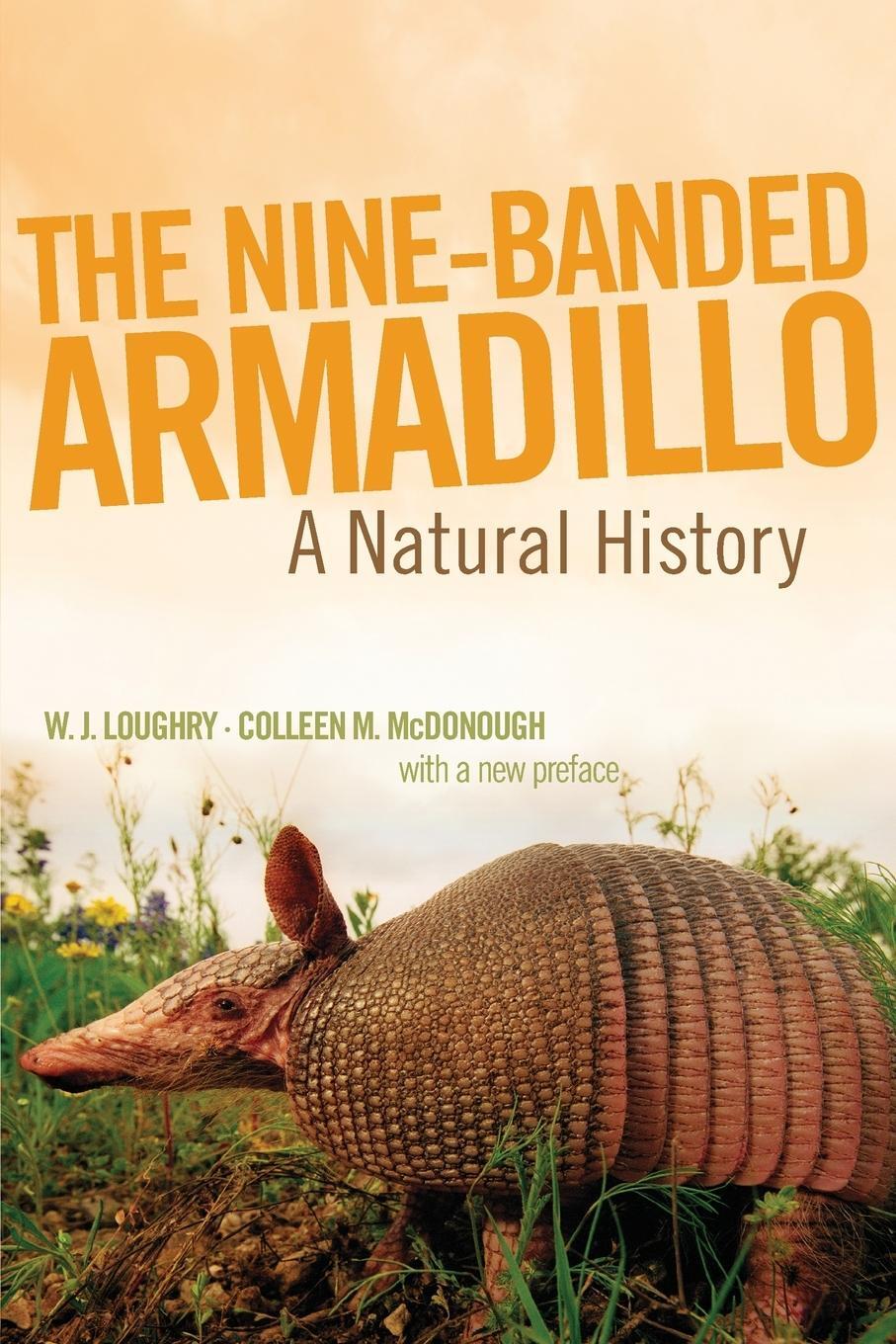 Cover: 9780806194134 | The Nine-Banded Armadillo | A Natural History | W. J. Loughry (u. a.)