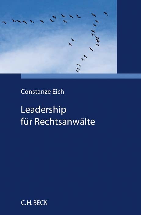 Cover: 9783406762949 | Leadership für Rechtsanwälte | Constanze Eich | Taschenbuch | XII