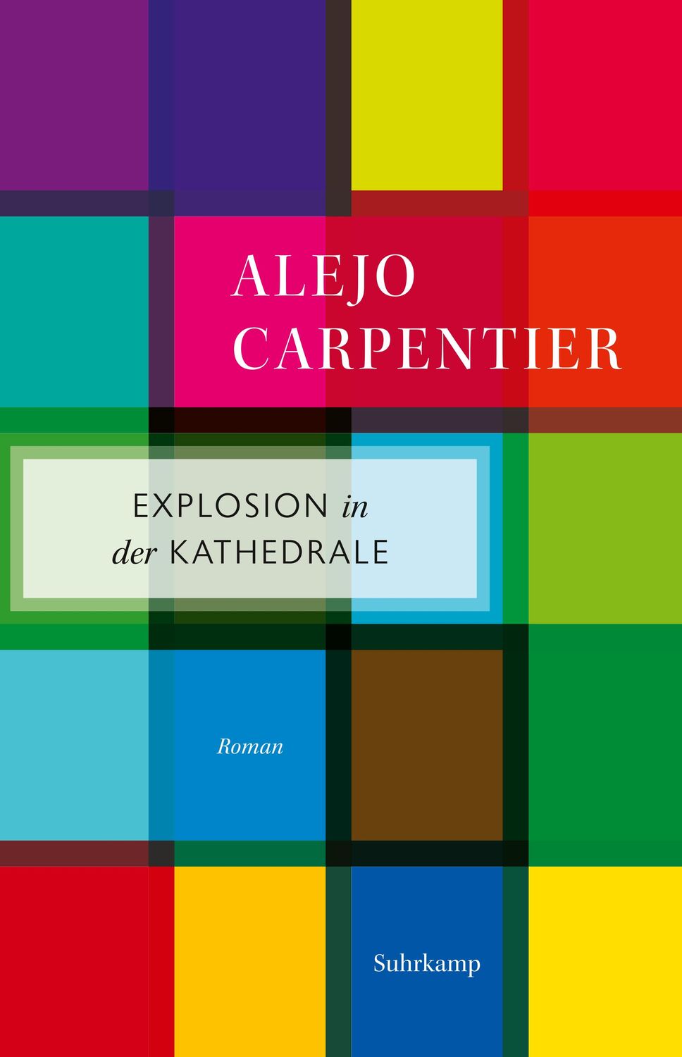 Cover: 9783518472088 | Explosion in der Kathedrale | Alejo Carpentier | Taschenbuch | 332 S.