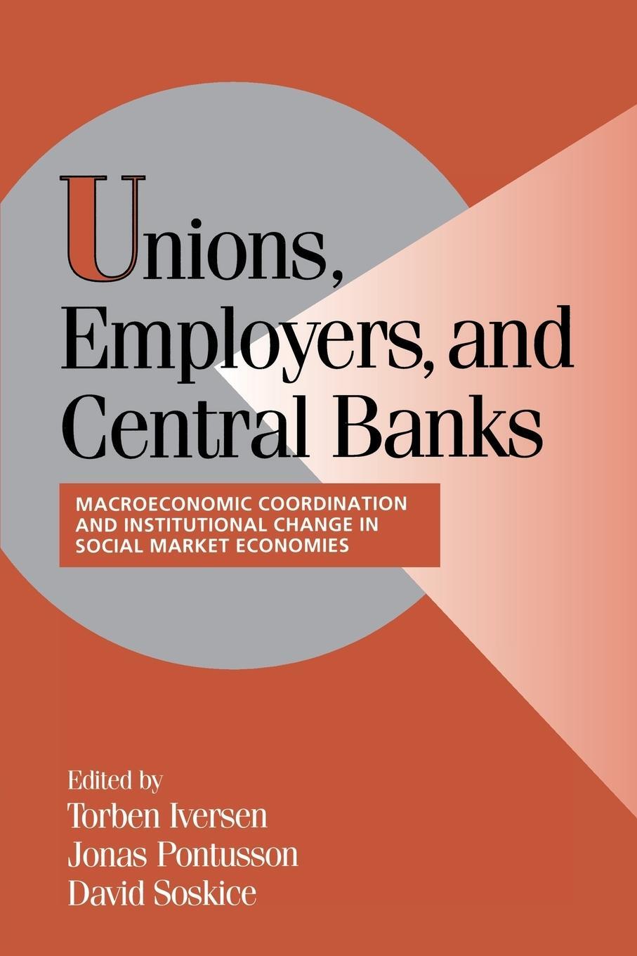 Cover: 9780521788847 | Unions, Employers, and Central Banks | David Soskice | Taschenbuch