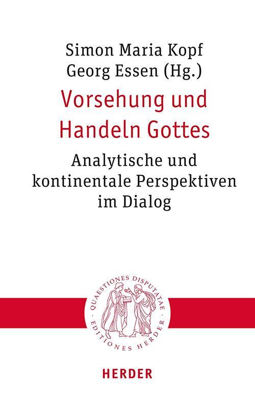 Cover: 9783451023316 | Vorsehung und Handeln Gottes | Georg Essen (u. a.) | Taschenbuch