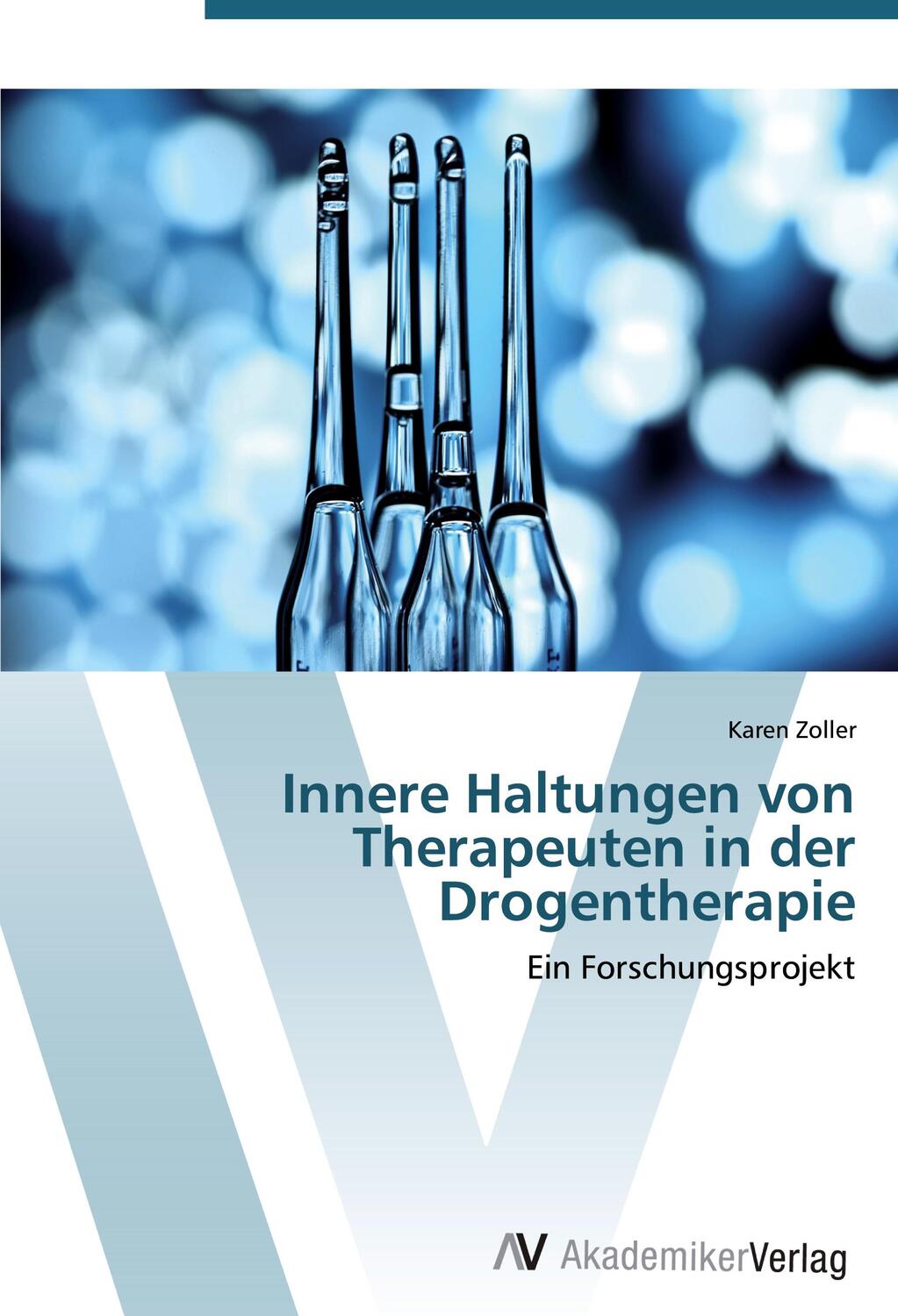 Cover: 9783639451412 | Innere Haltungen von Therapeuten in der Drogentherapie | Karen Zoller