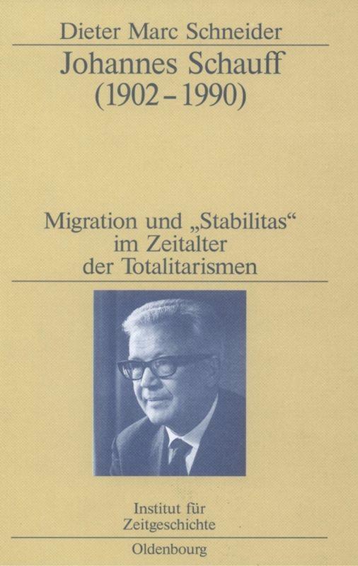 Cover: 9783486565584 | Johannes Schauff (1902-1990) | Dieter Marc Schneider | Buch | ISSN