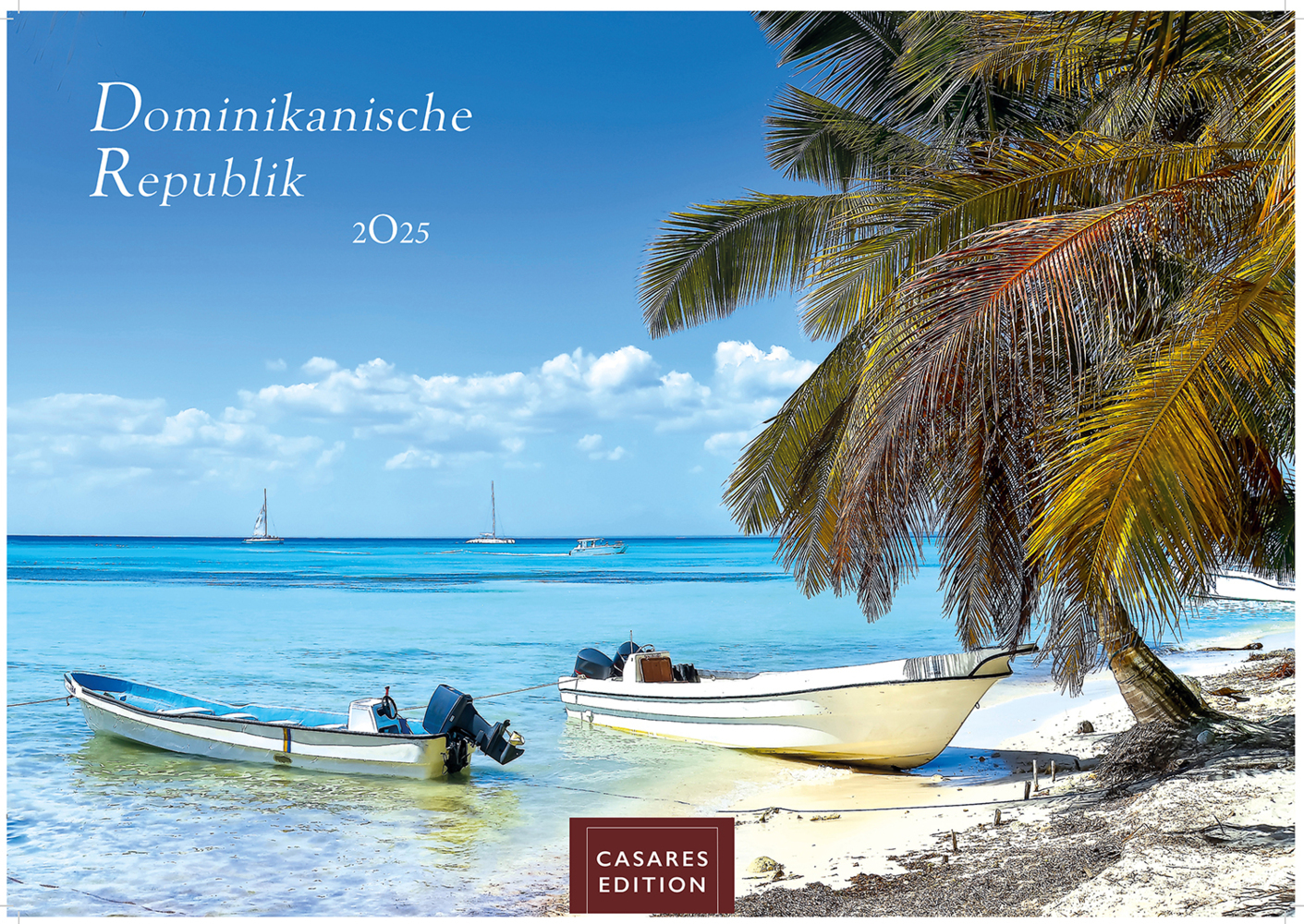 Cover: 9781835242605 | Dominikanische Republik 2025 L 35x50cm | Kalender | 14 S. | Deutsch